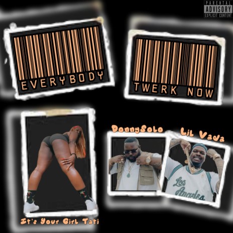 Everybody Twerk Now ft. DonnySolo & Lil Vada | Boomplay Music