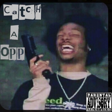 Catch A Opp | Boomplay Music