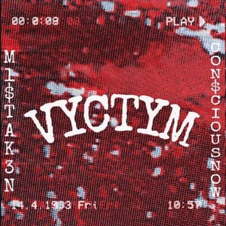 VYCTYM ft. M1$TAK3N | Boomplay Music