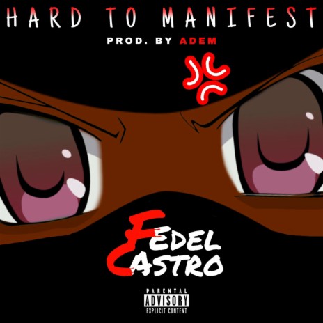 Hard to Manifest | Boomplay Music