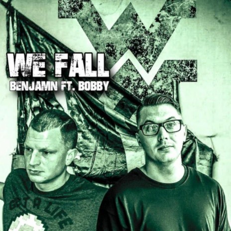 We Fall (feat. Bobby) | Boomplay Music