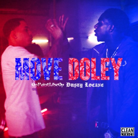 MOVE DOLEY ft. OnPointLikeOp | Boomplay Music