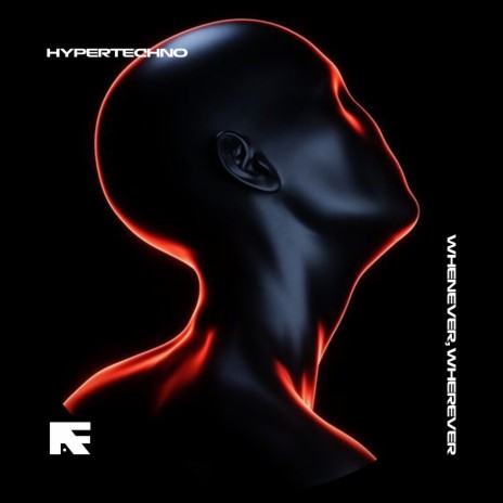 WHENEVER, WHEREVER - HYPERTECHNO ft. BASSTON | Boomplay Music