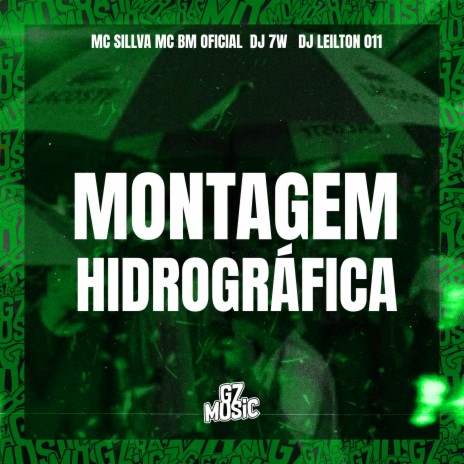 Montagem Hidrográfica ft. DJ LEILTON 011 | Boomplay Music