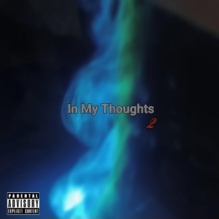 In My Thoughts 2