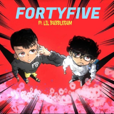 FORTYFIVE ft. Lilbubblegum | Boomplay Music