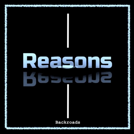 Reasons | Boomplay Music