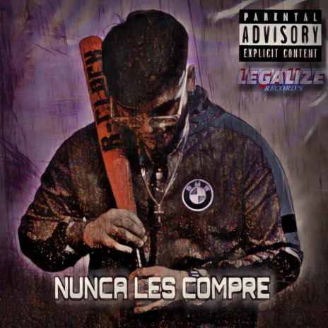 Nunca les compre | Boomplay Music