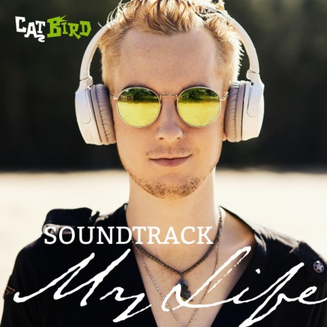 Soundtrack My Life | Boomplay Music