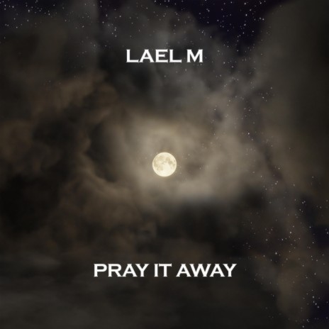 Pray It Away (Edit)