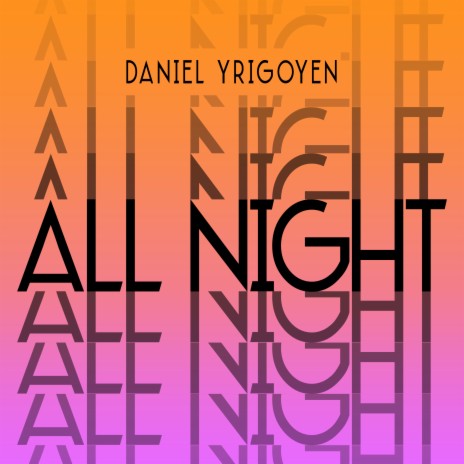 All Night | Boomplay Music