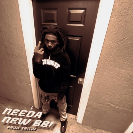 Needa New BB! (NNBB) | Boomplay Music