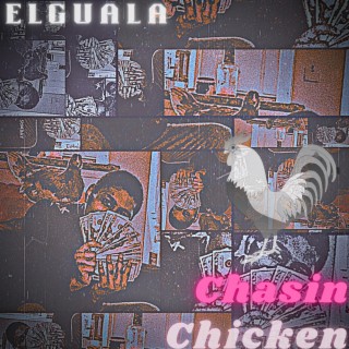 Chasin Chicken