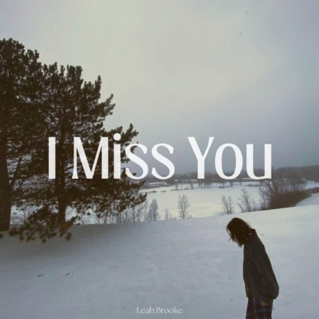 I Miss You ft. Brandon McLeod | Boomplay Music