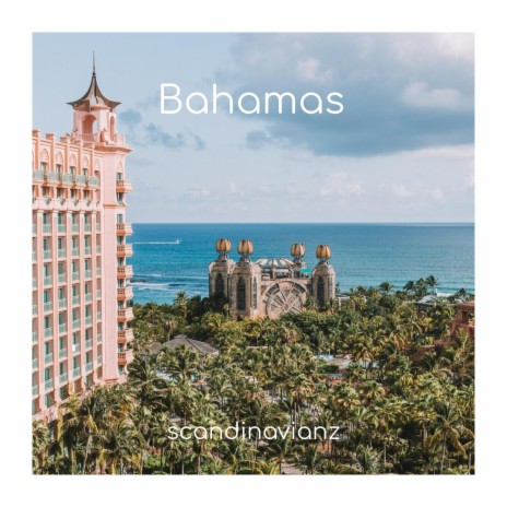 Bahamas | Boomplay Music