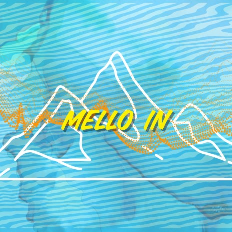 Mello In | Boomplay Music