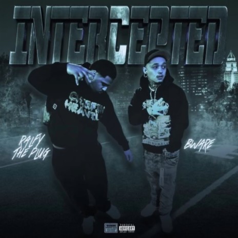 Intercepted ft. NARCOWAVE & Ralfy the Plug | Boomplay Music