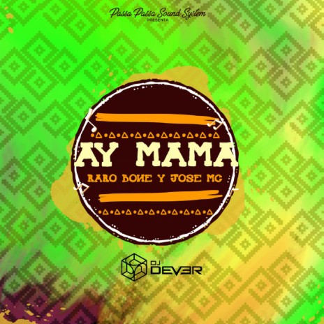 Ay Mama ft. Raro Bone & Jose Mc