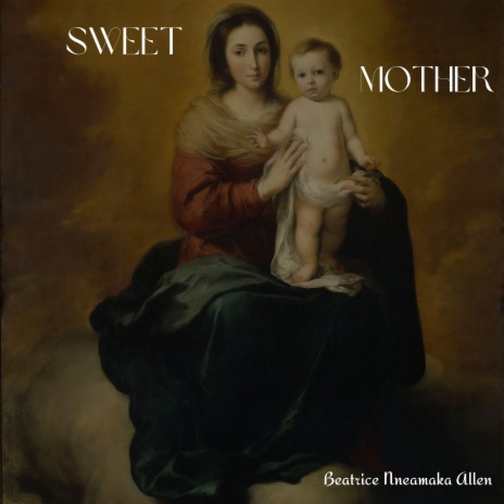 Sweet Mother | Boomplay Music