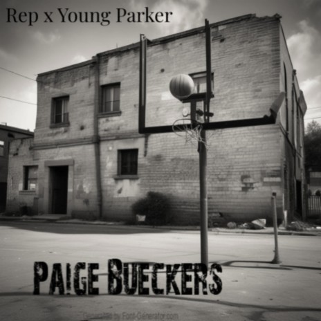 Paige Bueckers ft. Young Parker | Boomplay Music