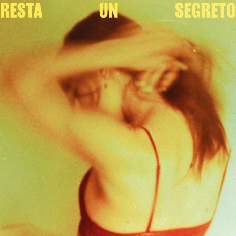 Resta Un Segreto | Boomplay Music