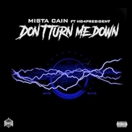 Dont Turn Me Down ft. HD4President | Boomplay Music