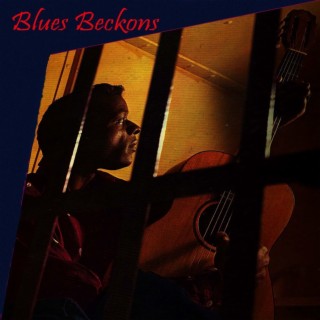 Blues Beckons
