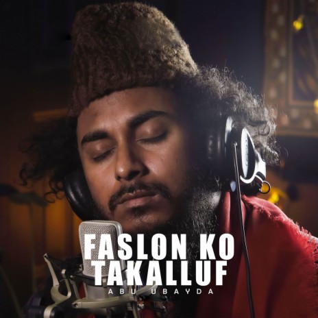 Faslon Ko Takalluf | Boomplay Music