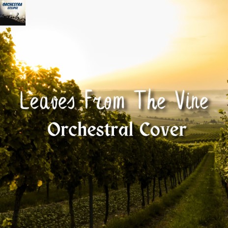 Leaves From The Vine | Boomplay Music