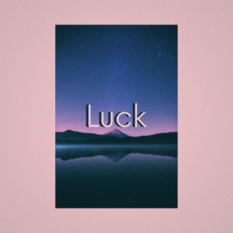 Luck