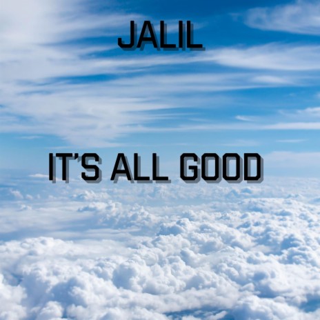 It's All Good | Boomplay Music