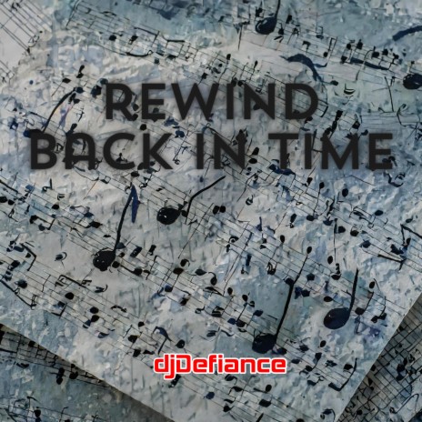 Rewind Back In Time | Boomplay Music