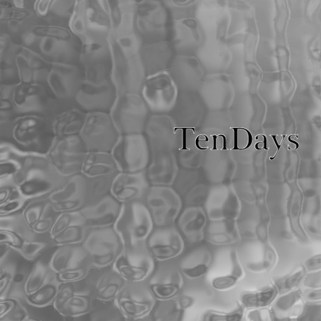 TenDays | Boomplay Music