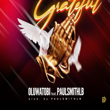 GRATEFUL ft. PaulsmithLB | Boomplay Music