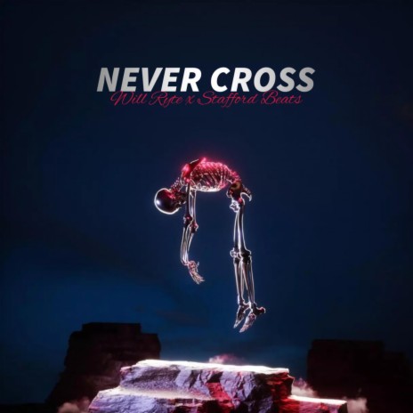 Never Cross ft. Stafford Beats | Boomplay Music