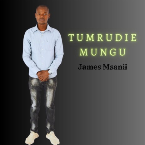 Tumrudie Mungu | Boomplay Music