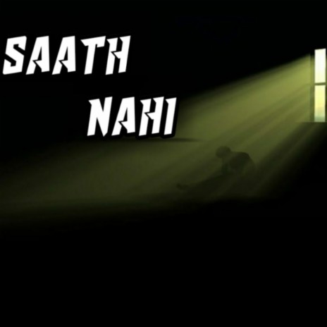 Sath Nahi | Boomplay Music