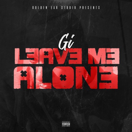 Leave me alone | Boomplay Music