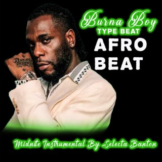 Midnite AfroBeat Instrumental (Burna Boy Type Beat)