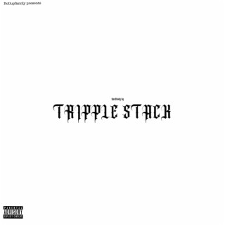 Tripple Stack