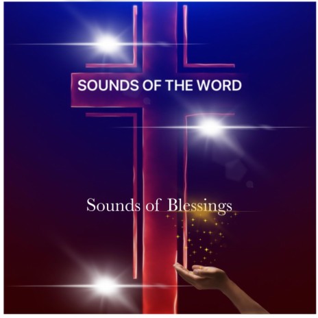 Sounds of Blessings | Boomplay Music