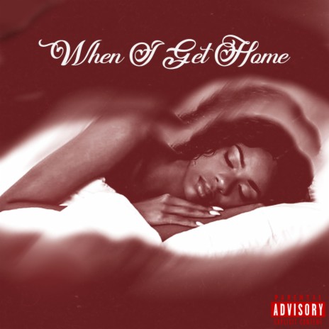 When I Get Home | Boomplay Music