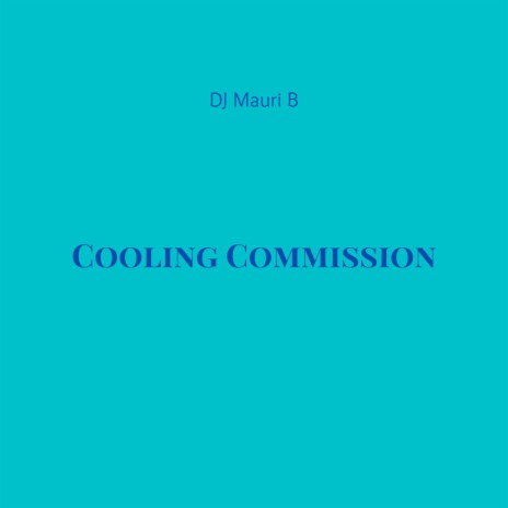 Cooling Commission | Boomplay Music