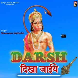 Darsh Dikha Jaaiye