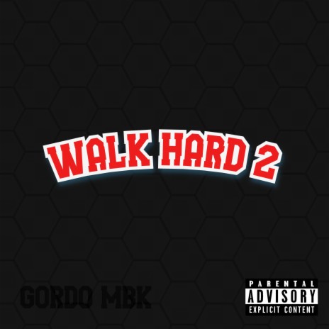 Walk Hard 2 | Boomplay Music