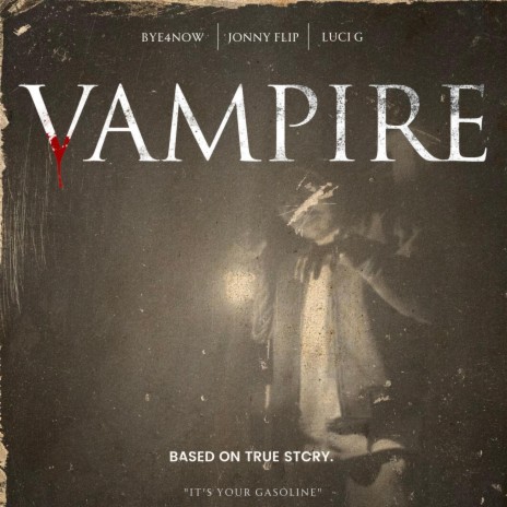 Vampire ft. Bye4now | Boomplay Music