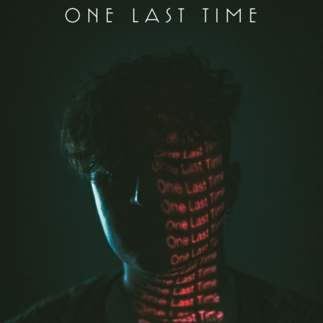 One Last Time | Boomplay Music