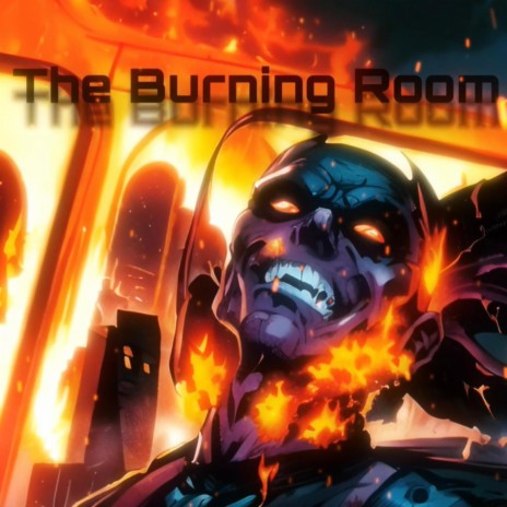 The Burning Room | Boomplay Music