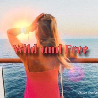 Wild and Free