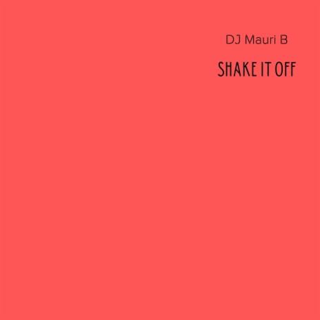 Shake It Off | Boomplay Music